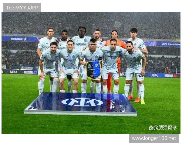 国米欧冠竞争力持续增强,赛季表现与关键战能力稳步体现 国米欧冠竞争力持续增强,赛季表现与关键战能力稳步体现